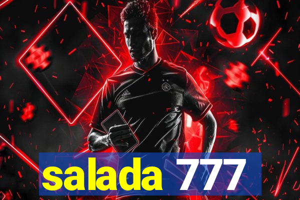 salada 777